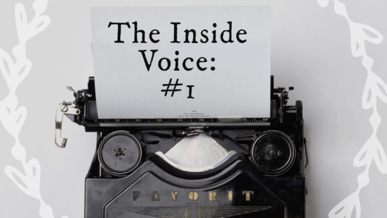 The Inside Voice #1 – “Bubbles”