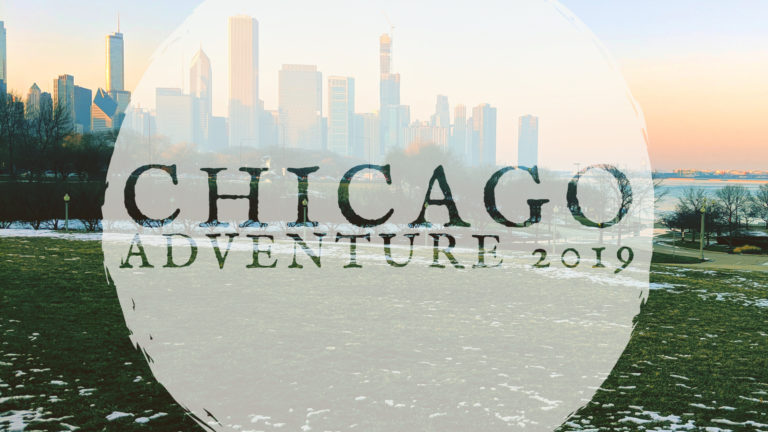 Our Chicago Adventure: 2019