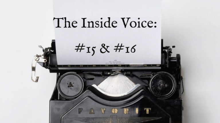 The Inside Voice #15- “Give Me” and The Inside Voice #16- “To the Wind”