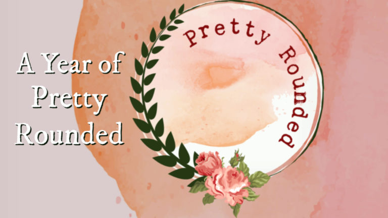 A Year of Pretty Rounded