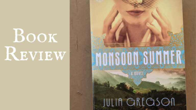 Books are Best: Review of Monsoon Summer by Julia Gregson