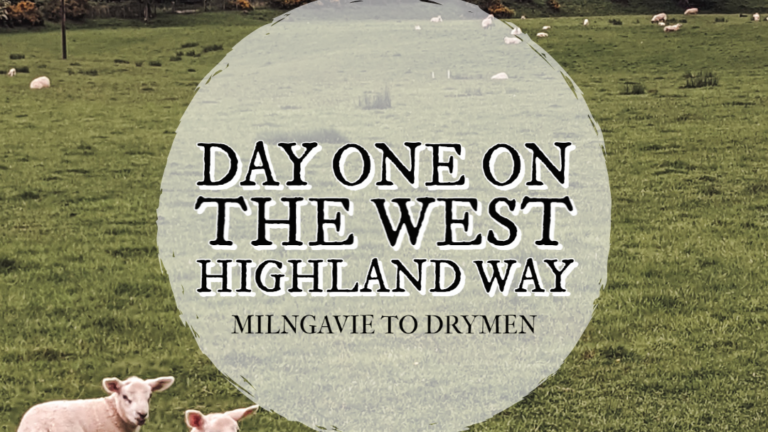 Day One on the West Highland Way: Milngavie to Drymen